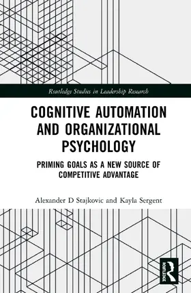 Stajkovic / Sergent | Cognitive Automation and Organizational Psychology | Buch | 978-0-367-27269-2 | sack.de