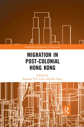 Choi / Fong |  Migration in Post-Colonial Hong Kong | Buch |  Sack Fachmedien