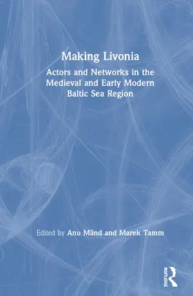 Mänd / Tamm |  Making Livonia | Buch |  Sack Fachmedien