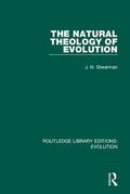 Shearman |  The Natural Theology of Evolution | Buch |  Sack Fachmedien