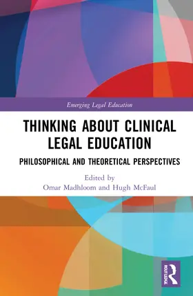 Madhloom / McFaul |  Thinking About Clinical Legal Education | Buch |  Sack Fachmedien