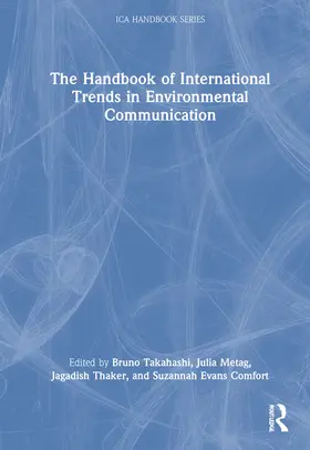 Takahashi / Metag / Thaker |  The Handbook of International Trends in Environmental Communication | Buch |  Sack Fachmedien