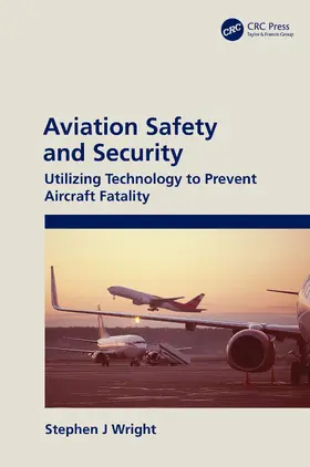 Wright |  Aviation Safety and Security | Buch |  Sack Fachmedien