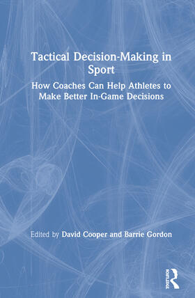 Cooper / Gordon | Tactical Decision-Making in Sport | Buch | 978-0-367-27523-5 | sack.de