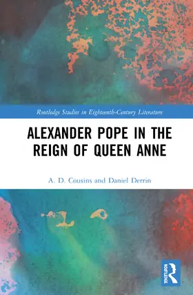 Cousins / Derrin |  Alexander Pope in The Reign of Queen Anne | Buch |  Sack Fachmedien