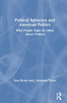 Richey / Taylor |  Political Advocacy and American Politics | Buch |  Sack Fachmedien
