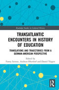 Isensee / Oberdorf / Töpper |  Transatlantic Encounters in History of Education | Buch |  Sack Fachmedien