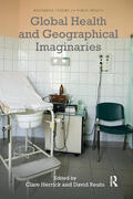 Herrick / Reubi |  Global Health and Geographical Imaginaries | Buch |  Sack Fachmedien