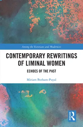 Borham-Puyal |  Contemporary Rewritings of Liminal Women | Buch |  Sack Fachmedien