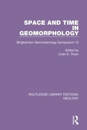 Thorn | Space and Time in Geomorphology | Buch | 978-0-367-27818-2 | sack.de