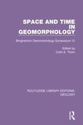 Thorn |  Space and Time in Geomorphology | Buch |  Sack Fachmedien