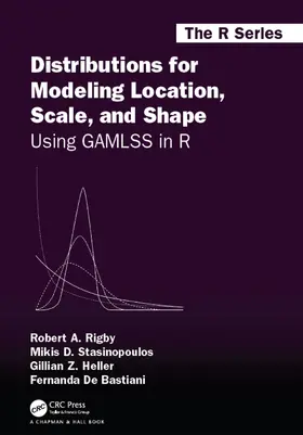 Rigby / Stasinopoulos / Heller |  Distributions for Modeling Location, Scale, and Shape | Buch |  Sack Fachmedien
