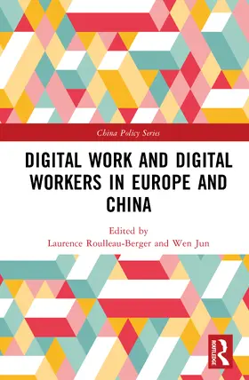 Roulleau-Berger / Jun |  Digital Work and Digital Workers in Europe and China | Buch |  Sack Fachmedien