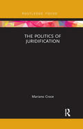 Croce |  The Politics of Juridification | Buch |  Sack Fachmedien