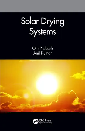 Prakash / Kumar |  Solar Drying Systems | Buch |  Sack Fachmedien
