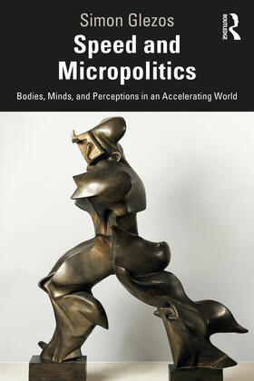 Glezos | Speed and Micropolitics | Buch | 978-0-367-28065-9 | sack.de