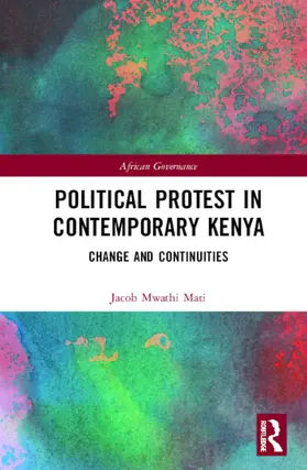 Mati | Political Protest in Contemporary Kenya | Buch | 978-0-367-28067-3 | www.sack.de
