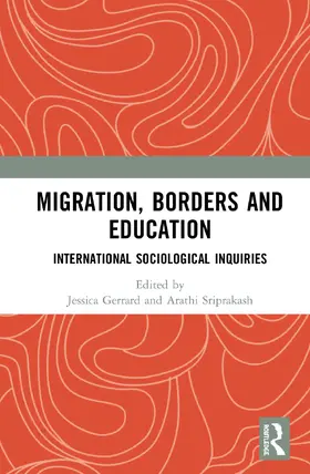 Gerrard / Sriprakash |  Migration, Borders and Education | Buch |  Sack Fachmedien