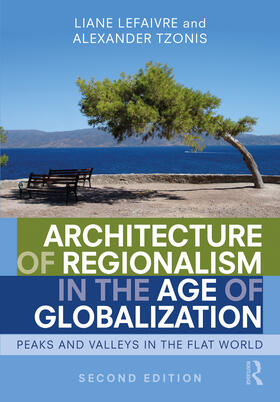 Lefaivre / Tzonis | Architecture of Regionalism in the Age of Globalization: Peaks and Valleys in the Flat World | Buch | 978-0-367-28115-1 | sack.de