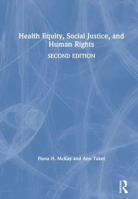 McKay / Taket |  Health Equity, Social Justice and Human Rights | Buch |  Sack Fachmedien