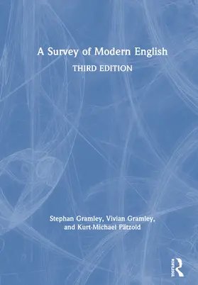 Gramley / Pätzold |  A Survey of Modern English | Buch |  Sack Fachmedien