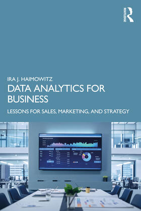 Haimowitz | Data Analytics for Business | Buch | 978-0-367-28148-9 | sack.de