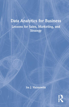 Haimowitz | Data Analytics for Business | Buch | 978-0-367-28150-2 | sack.de