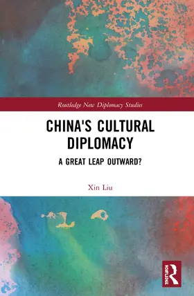 Liu |  China's Cultural Diplomacy | Buch |  Sack Fachmedien