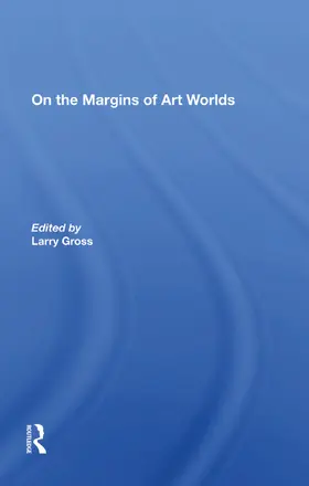 Gross |  On The Margins Of Art Worlds | Buch |  Sack Fachmedien