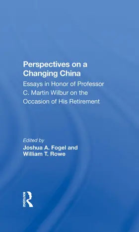 Fogel / Rowe |  Perspectives On A Changing China | Buch |  Sack Fachmedien