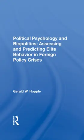 Hopple |  Political Psychology And Biopolitics | Buch |  Sack Fachmedien