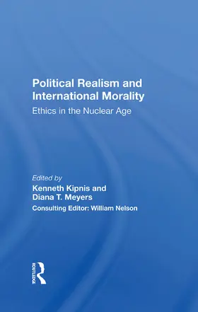 Kipnis / Meyers |  Political Realism And International Morality | Buch |  Sack Fachmedien