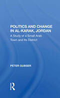 Gubser |  Politics And Change In Alkarak, Jordan | Buch |  Sack Fachmedien