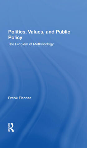 Fischer | Politics, Values, And Public Policy | Buch | 978-0-367-28380-3 | sack.de