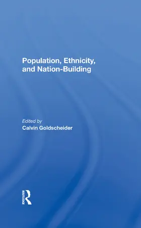 Goldscheider |  Population, Ethnicity, And Nationbuilding | Buch |  Sack Fachmedien