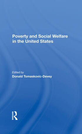 Tomaskovic-devey | Poverty And Social Welfare In The United States | Buch | 978-0-367-28403-9 | sack.de