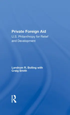 Bolling / Smith | Private Foreign Aid | Buch | 978-0-367-28428-2 | www.sack.de