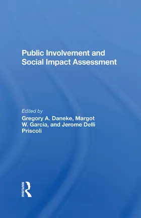 Daneke / Priscoli / Garcia |  Public Involvement And Social Impact Assessment | Buch |  Sack Fachmedien