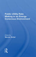 Sichel |  Public Utility Rate Making In An Energy Conscious Environment | Buch |  Sack Fachmedien