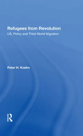 Koehn |  Refugees From Revolution | Buch |  Sack Fachmedien