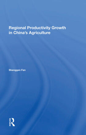 Fan | Regional Productivity Growth In China's Agriculture | Buch | 978-0-367-28549-4 | sack.de