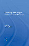 Flynn / Meny |  Remaking The Hexagon | Buch |  Sack Fachmedien