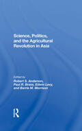 Anderson / Brass / Levy |  Science, Politics, And The Agricultural Revolution In Asia | Buch |  Sack Fachmedien