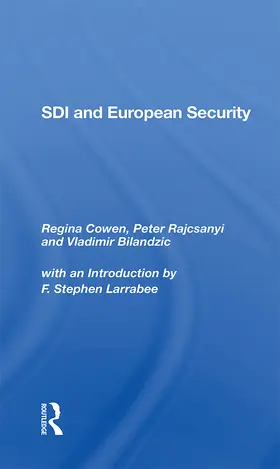 Cowen / Rajcsanyi / Bilandzic |  Sdi And European Security | Buch |  Sack Fachmedien