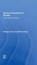 Ochel / Wegner |  Service Economies In Europe | Buch |  Sack Fachmedien