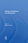 Kramer / Bakhash / Bailey |  Shi'ism, Resistance, And Revolution | Buch |  Sack Fachmedien