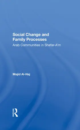 Al-haj | Social Change And Family Processes | Buch | 978-0-367-28747-4 | www.sack.de
