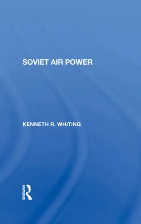 Whiting |  Soviet Air Power | Buch |  Sack Fachmedien