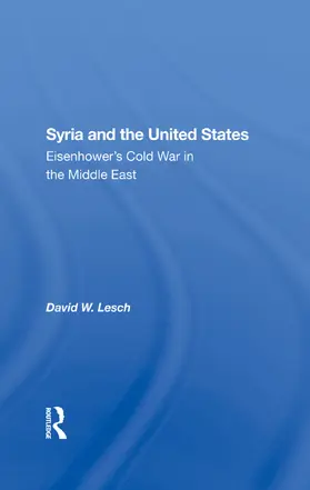 Lesch |  Syria And The United States | Buch |  Sack Fachmedien