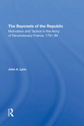 Lynn | The Bayonets Of The Republic | Buch | 978-0-367-29030-6 | www.sack.de